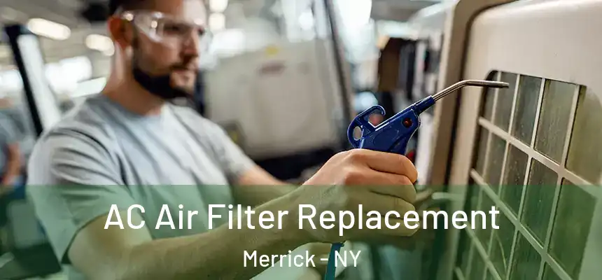  AC Air Filter Replacement Merrick - NY