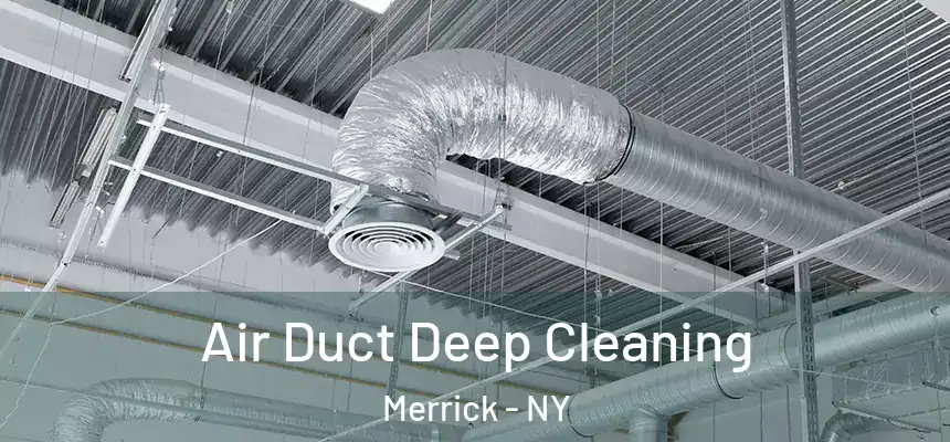 Air Duct Deep Cleaning Merrick - NY
