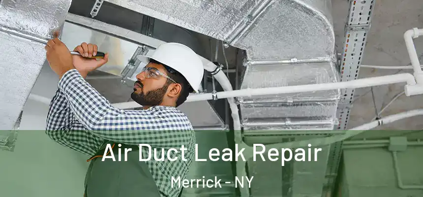  Air Duct Leak Repair Merrick - NY