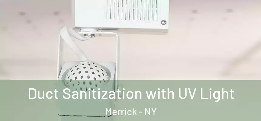  Duct Sanitization with UV Light Merrick - NY