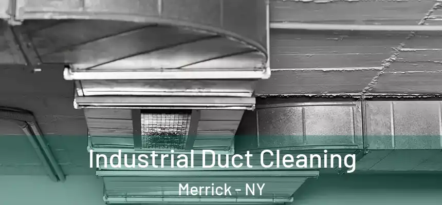 Industrial Duct Cleaning Merrick - NY