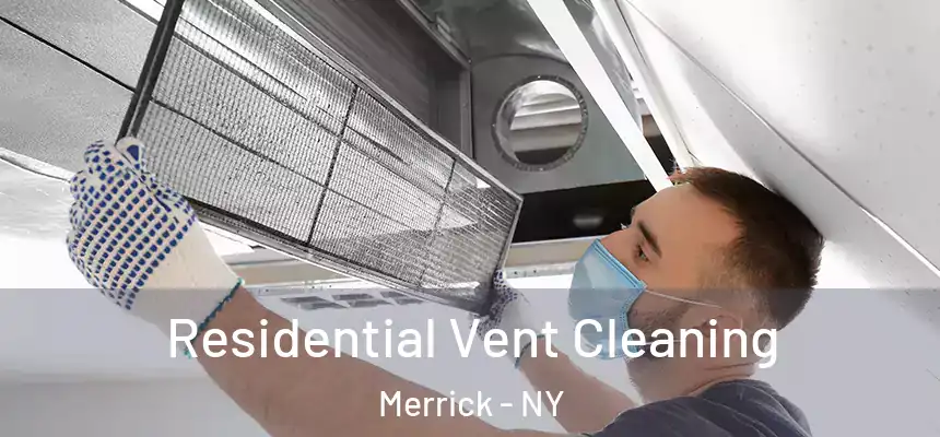  Residential Vent Cleaning Merrick - NY